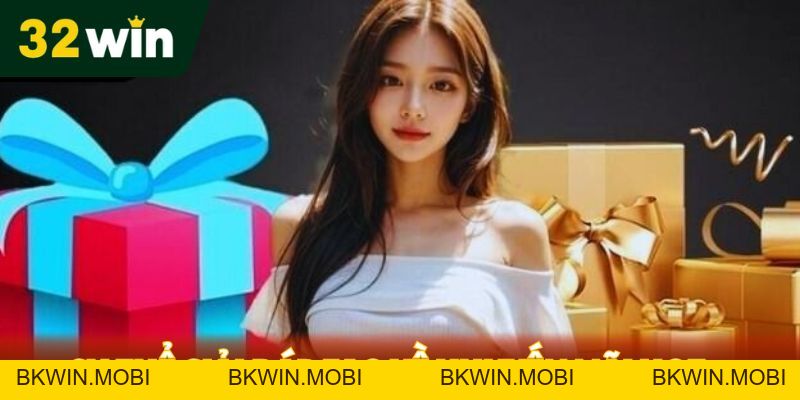 Khuyến Mãi Hot - 32Win Cơ Hội Nhận Quà Cực Khủng