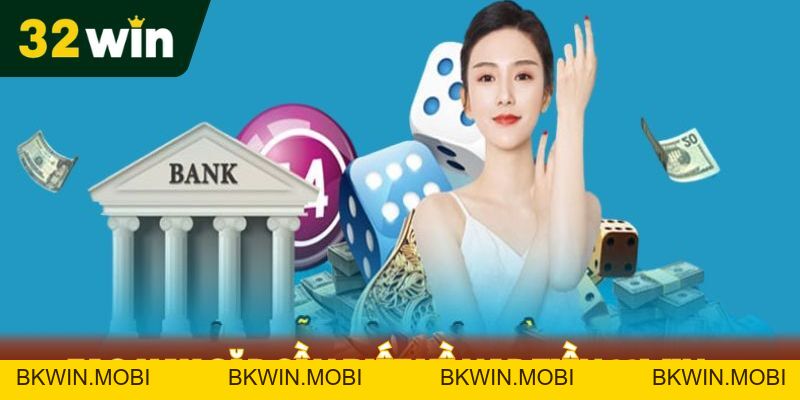 Nạp Tiền 32Win - Giao Dịch Siêu Tốc, Tham Gia Cá Cược Liền Tay