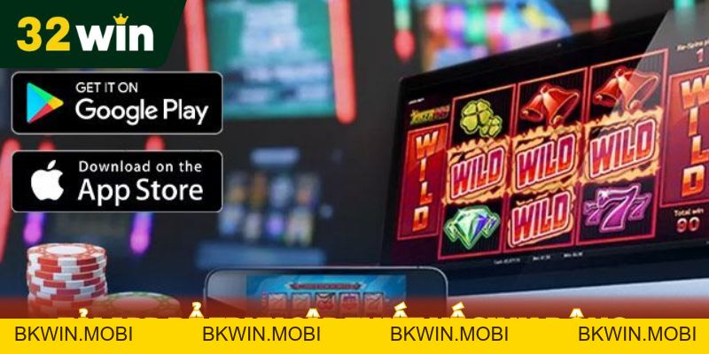 Tải App 32WIN - Đưa Trải Nghiệm Cá Cược Đỉnh cao