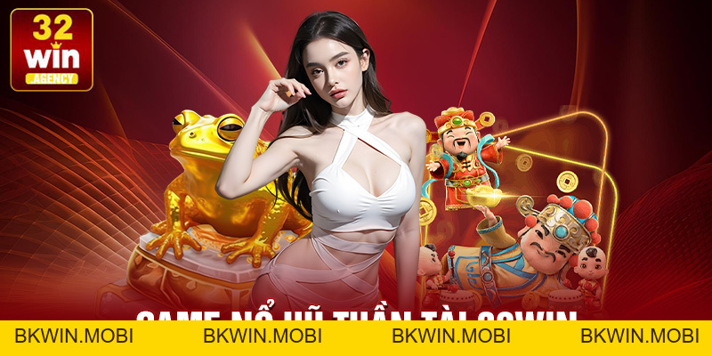 Nổ Hũ 32win – Cơ Hội Trúng Jackpot Khủng Hấp Dẫn