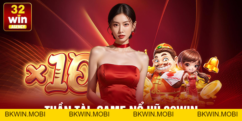 Nổ Hũ 32win – Cơ Hội Trúng Jackpot Khủng Hấp Dẫn